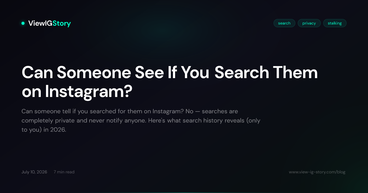 Can Someone See If You Search Them on Instagram?