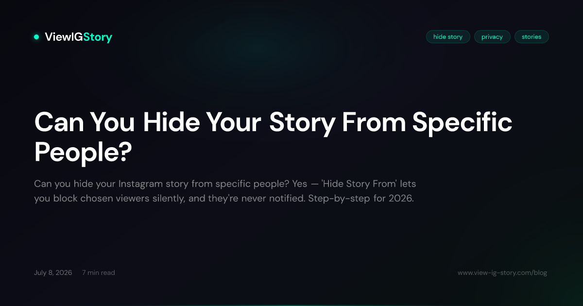 Can You Hide Your Story From Specific People?