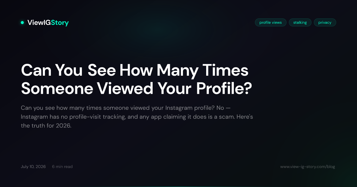 Can You See How Many Times Someone Viewed Your Profile?