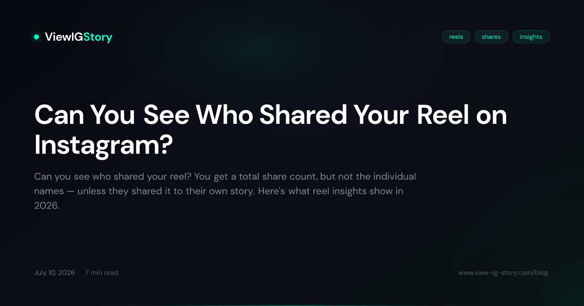 Can You See Who Shared Your Reel on Instagram?
