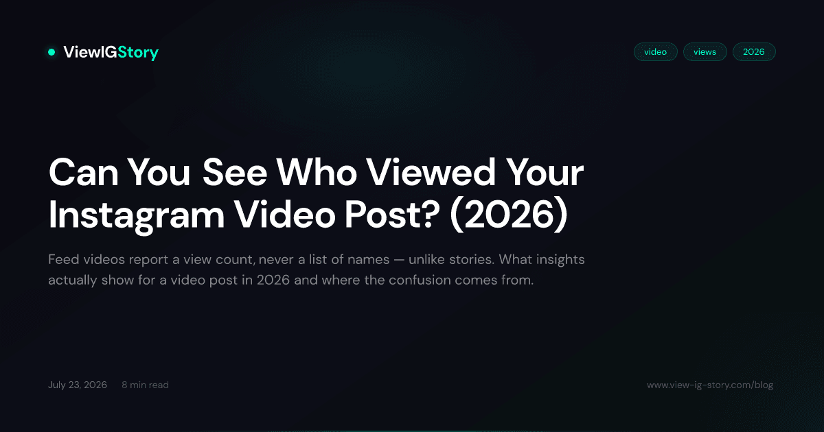 Can You See Who Viewed Your Instagram Video Post? (2026)