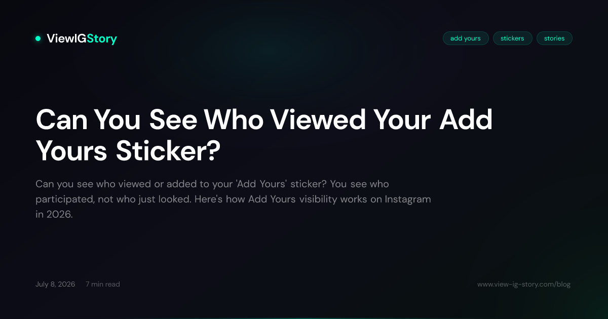 Can You See Who Viewed Your Add Yours Sticker?