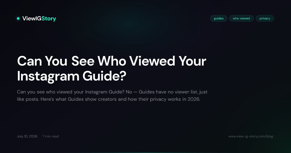 Can You See Who Viewed Your Instagram Guide?