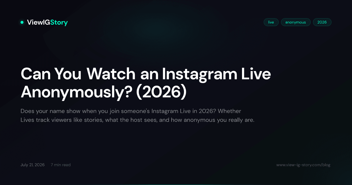 Can You Watch an Instagram Live Anonymously? (2026)