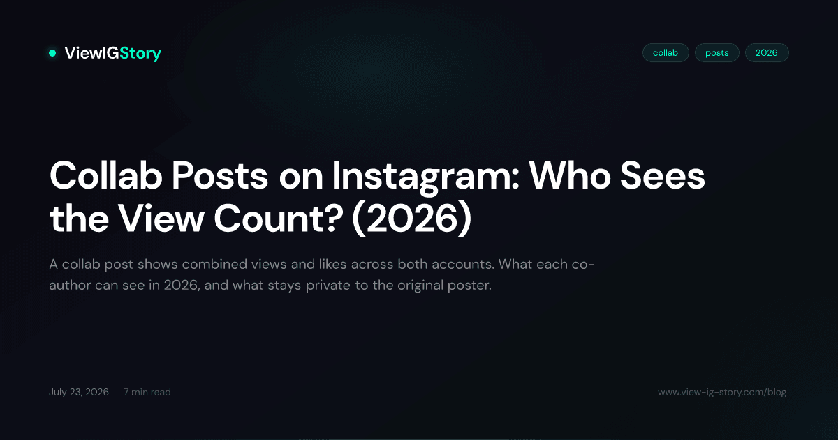 Collab Posts on Instagram: Who Sees the View Count? (2026)