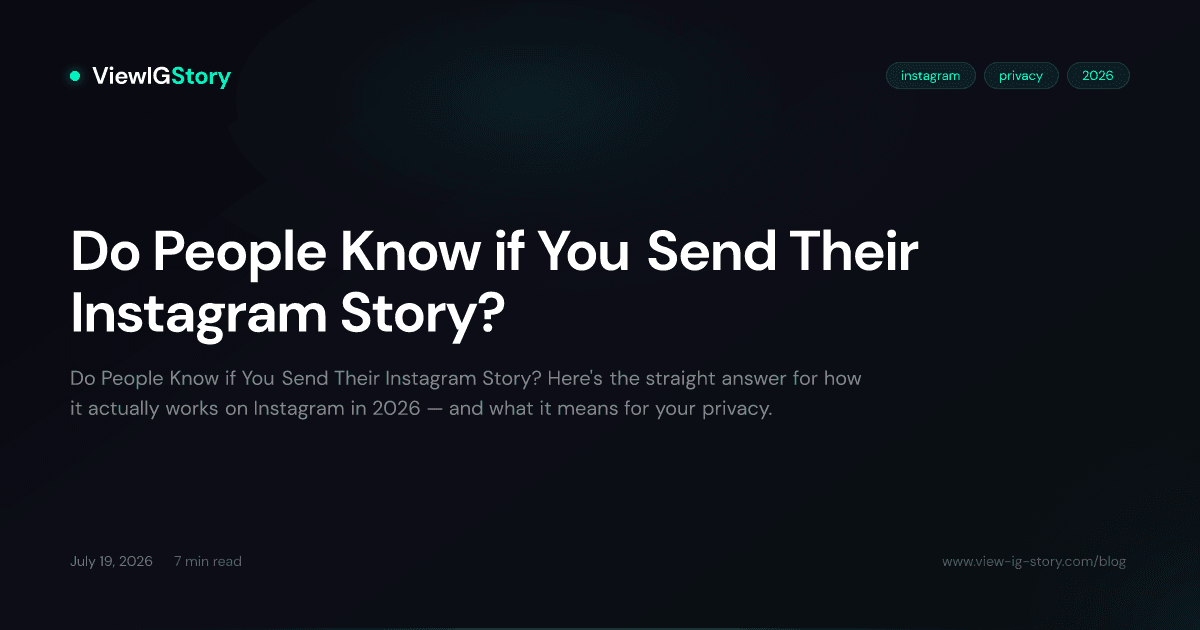 Do People Know if You Send Their Instagram Story?