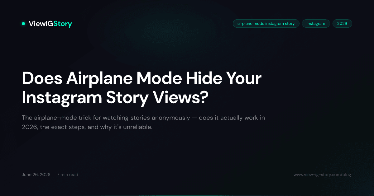 Does Airplane Mode Hide Your Instagram Story Views?