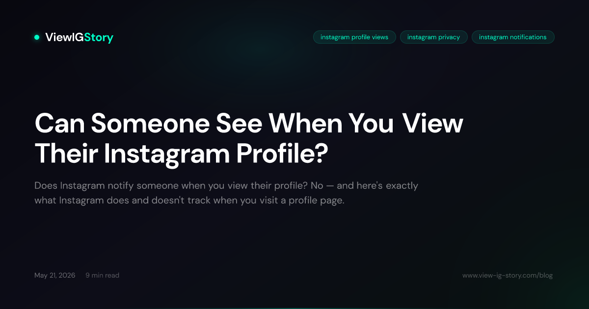 Can Someone See When You View Their Instagram Profile?