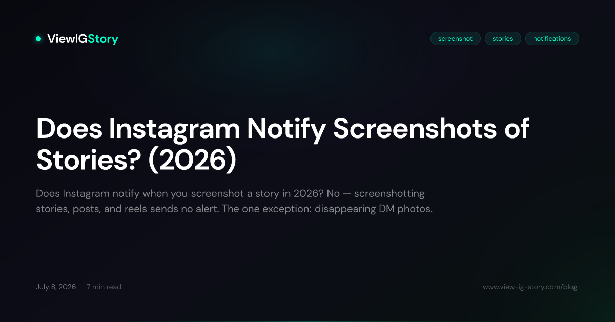 Does Instagram Notify Screenshots of Stories? (2026)