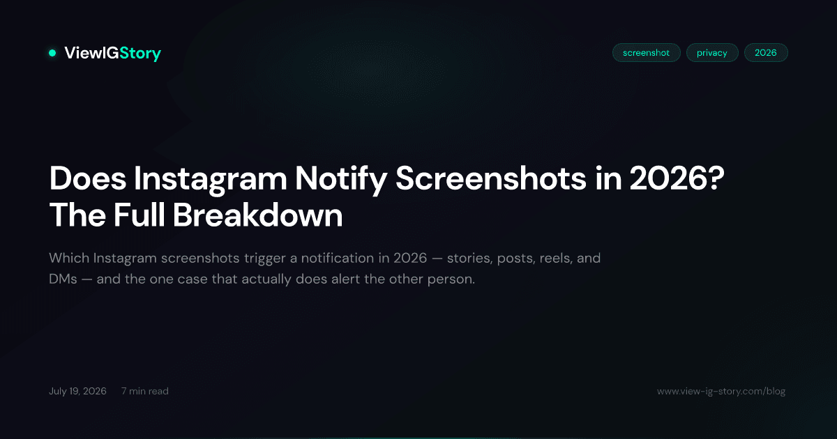 Does Instagram Notify Screenshots in 2026? The Full Breakdown