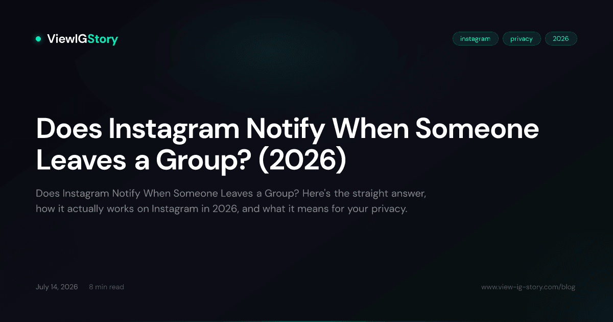 Does Instagram Notify When Someone Leaves a Group? (2026)