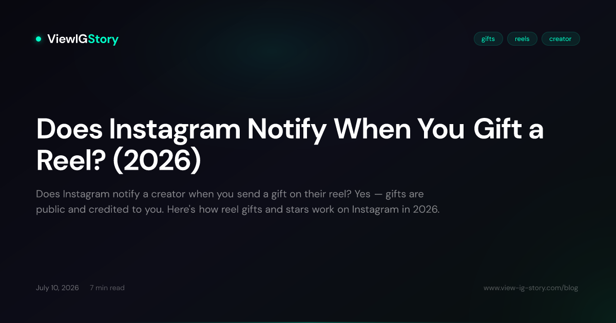 Does Instagram Notify When You Gift a Reel? (2026)