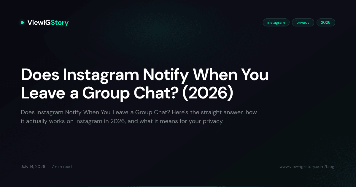 Does Instagram Notify When You Leave a Group Chat? (2026)