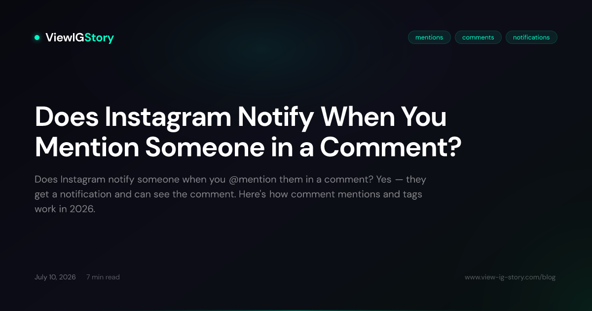 Does Instagram Notify When You Mention Someone in a Comment?