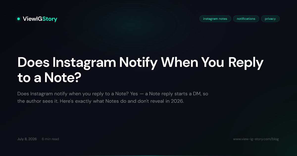 Does Instagram Notify When You Reply to a Note?