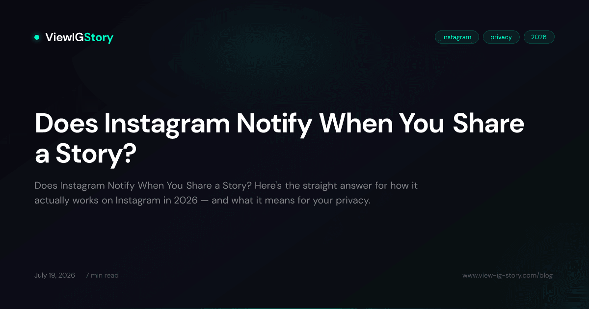 Does Instagram Notify When You Share a Story?