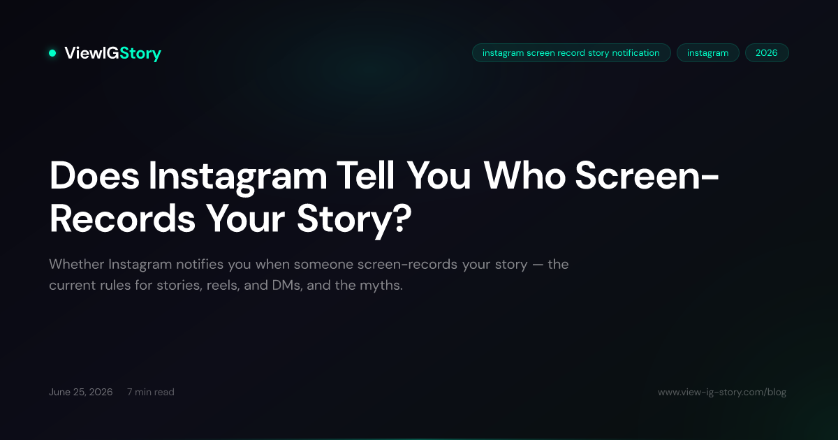 Does Instagram Tell You Who Screen-Records Your Story?