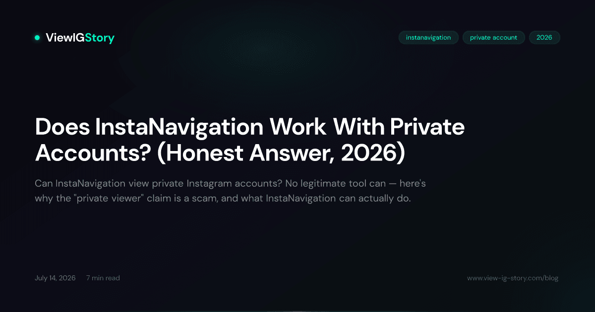 Does InstaNavigation Work With Private Accounts? (Honest Answer, 2026)