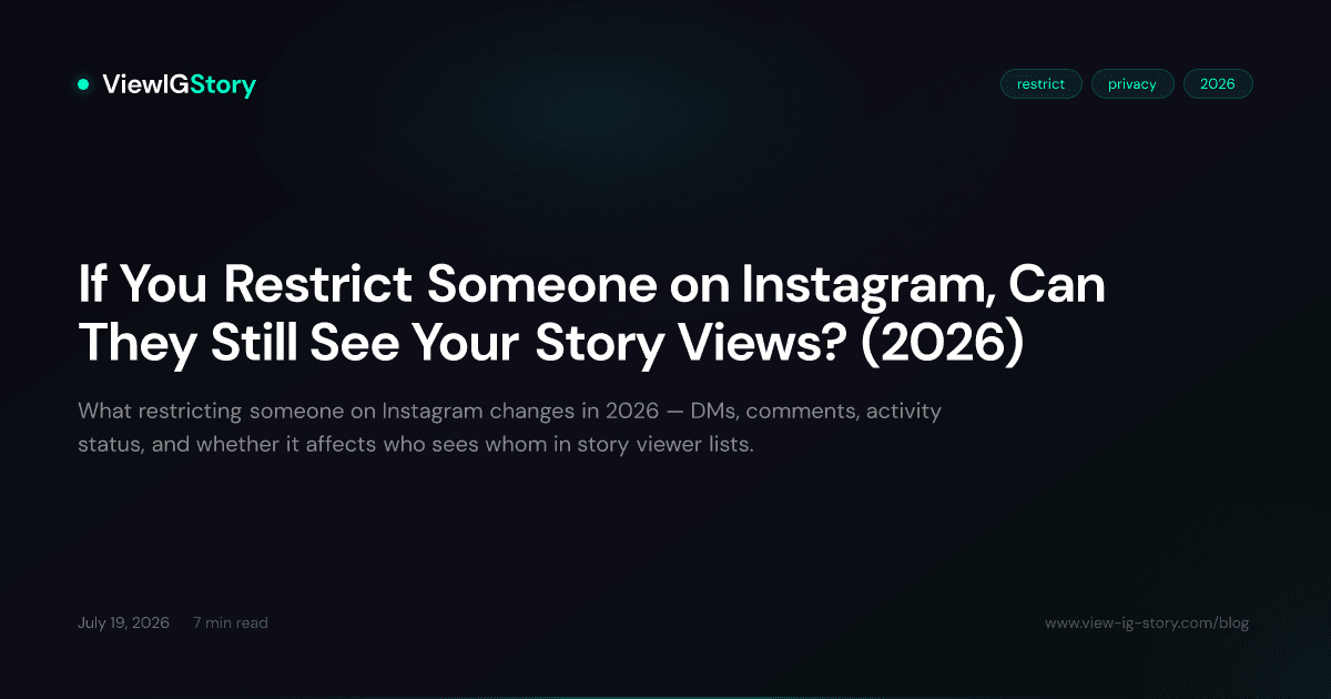 If You Restrict Someone on Instagram, Can They Still See Your Story Views? (2026)