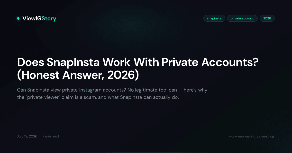 Does SnapInsta Work With Private Accounts? (Honest Answer, 2026)