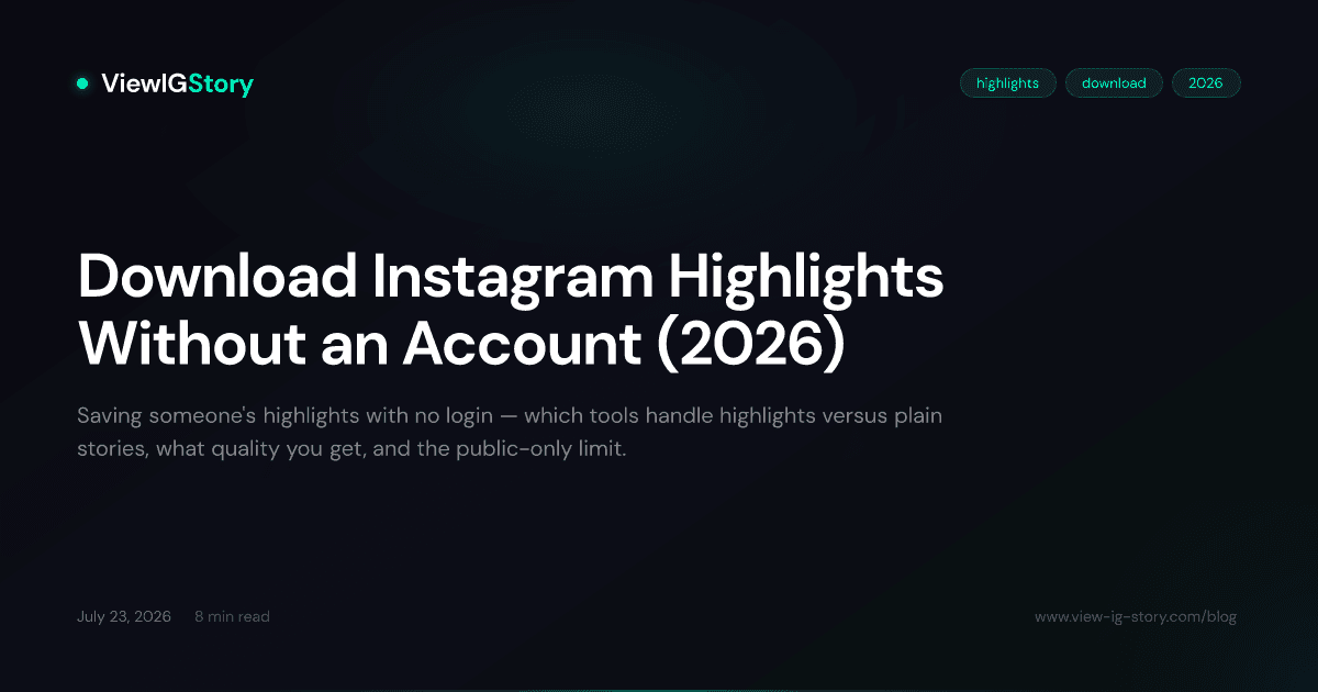 Download Instagram Highlights Without an Account (2026)