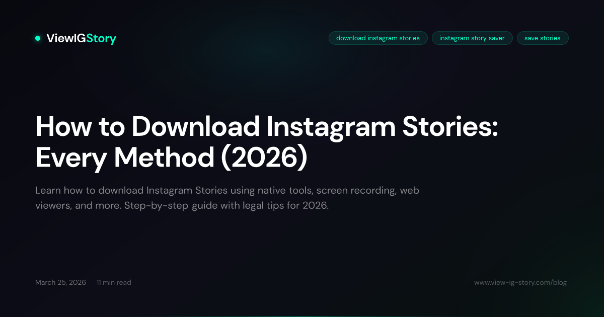 How to Download Instagram Stories: Every Method (2026)