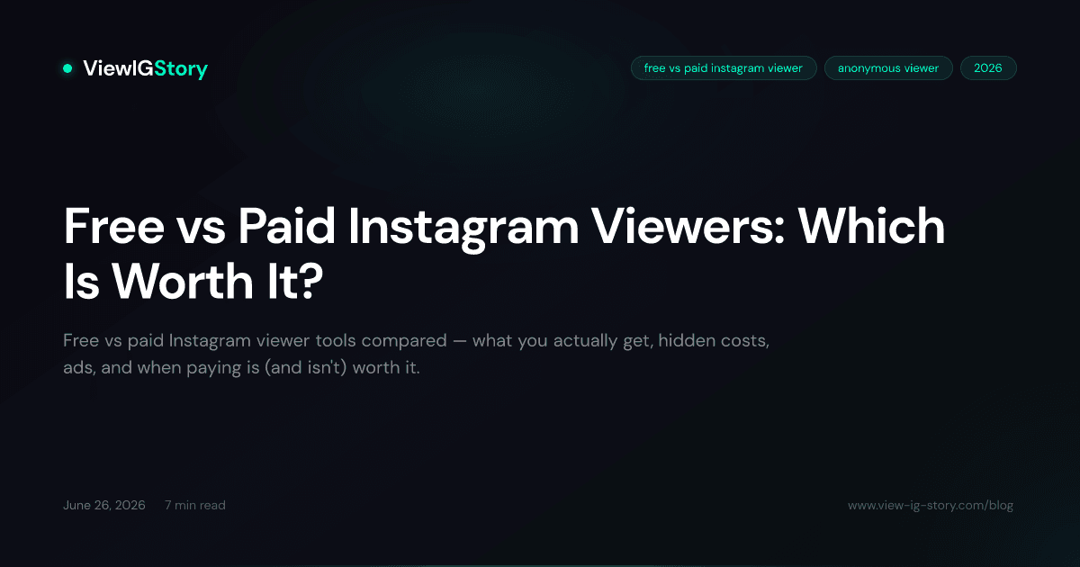 Free vs Paid Instagram Viewers: Which Is Worth It?