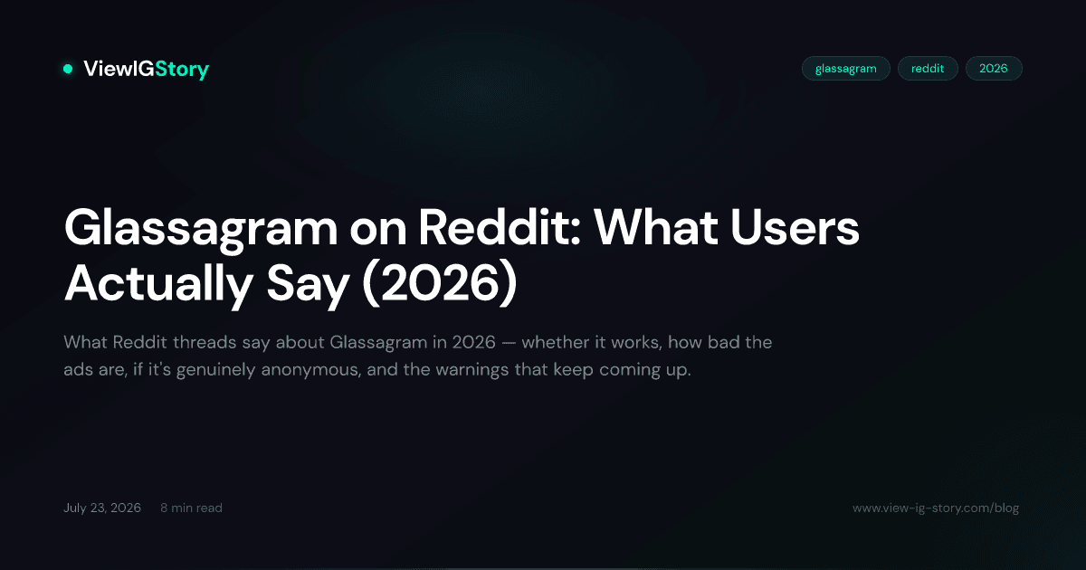 Glassagram on Reddit: What Users Actually Say (2026)