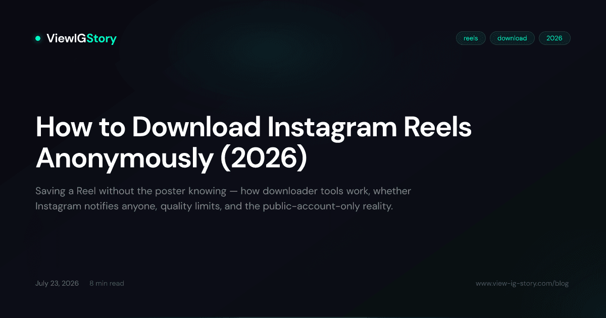How to Download Instagram Reels Anonymously (2026)