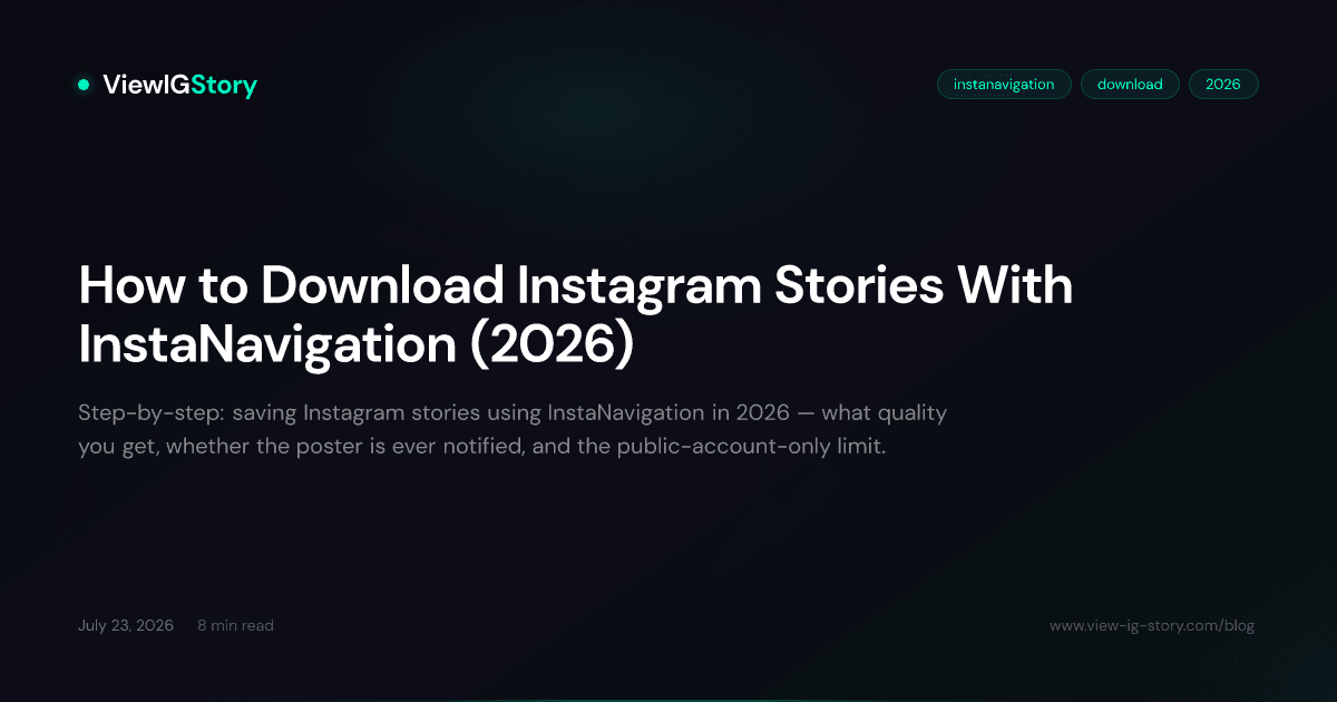 How to Download Instagram Stories With InstaNavigation (2026)