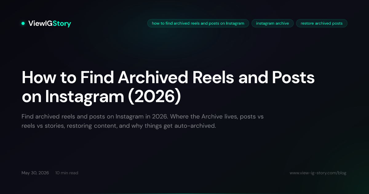 How to Find Archived Reels and Posts on Instagram (2026)