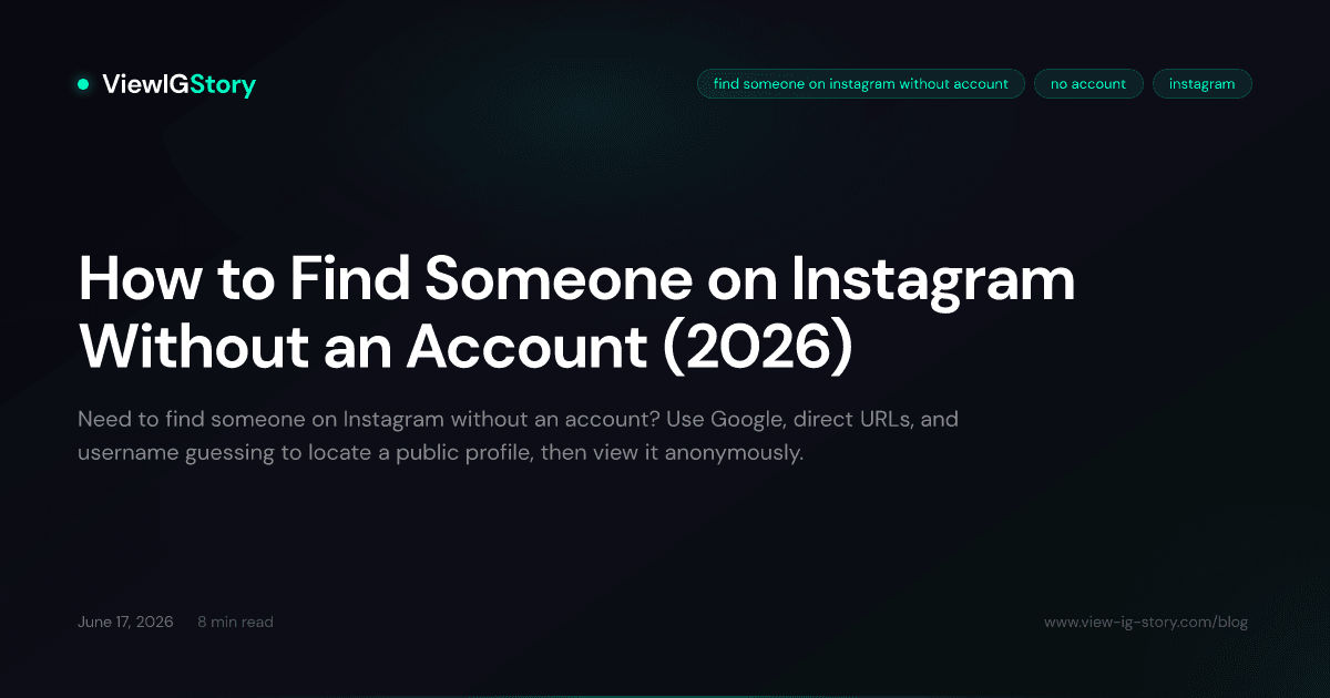 How to Find Someone on Instagram Without an Account (2026)