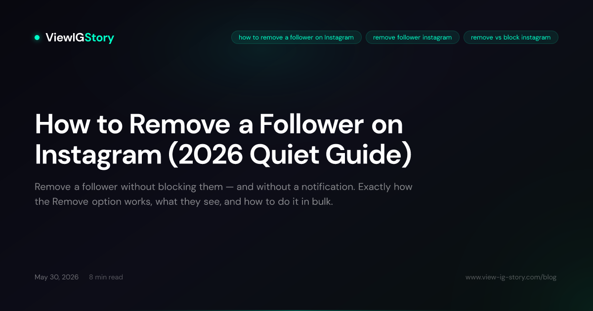 How to Remove a Follower on Instagram (2026 Quiet Guide)