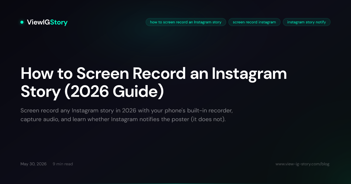 How to Screen Record an Instagram Story (2026 Guide)