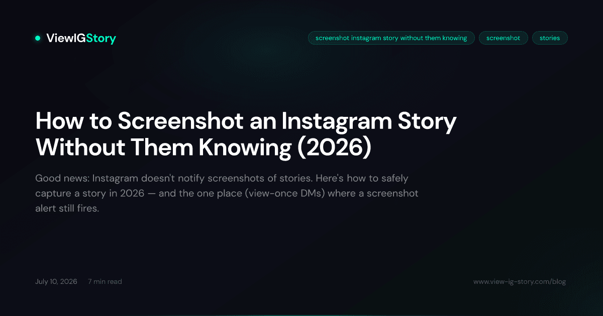 How to Screenshot an Instagram Story Without Them Knowing (2026)