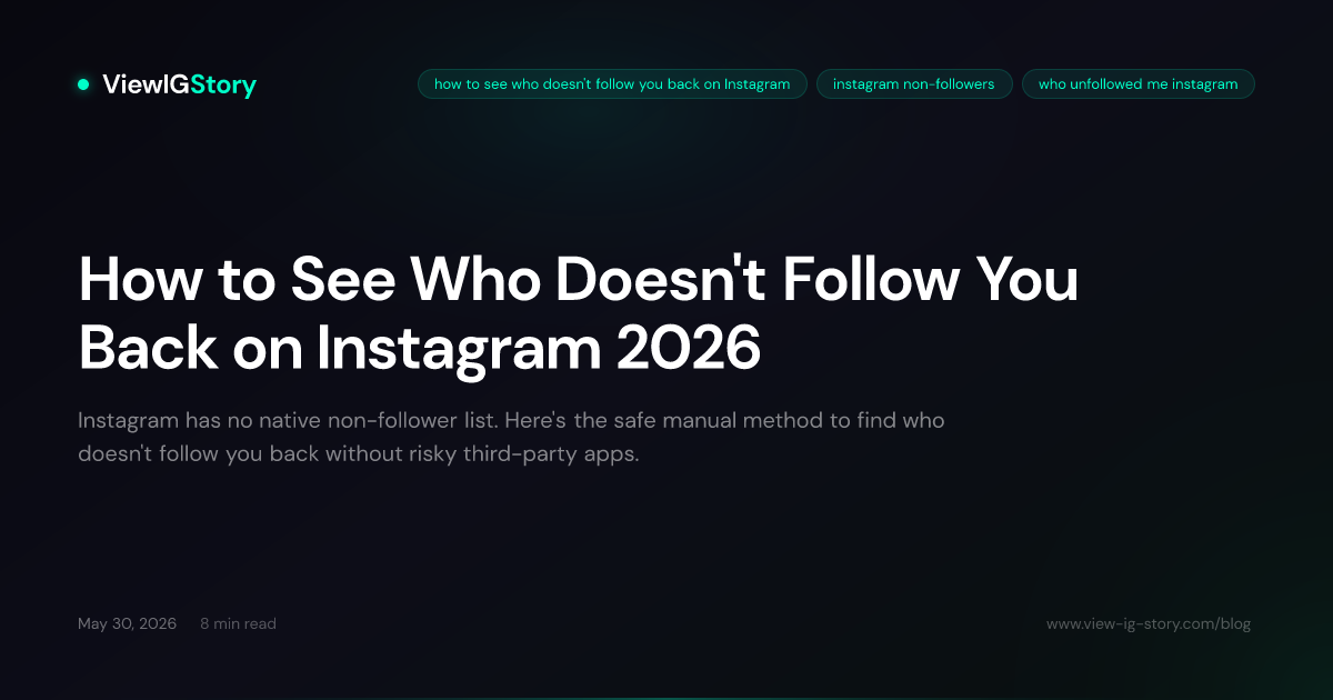 How to See Who Doesn't Follow You Back on Instagram 2026