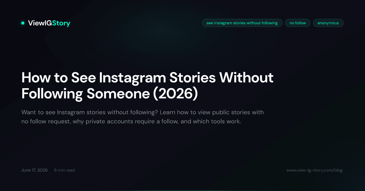 How to See Instagram Stories Without Following Someone (2026)