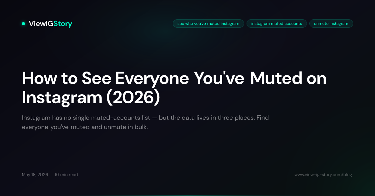How to See Everyone You've Muted on Instagram (2026)