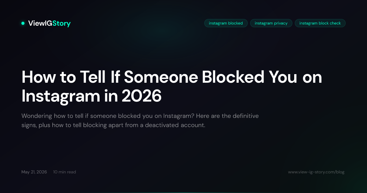How to Tell If Someone Blocked You on Instagram in 2026