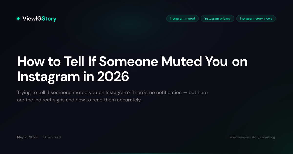 How to Tell If Someone Muted You on Instagram in 2026