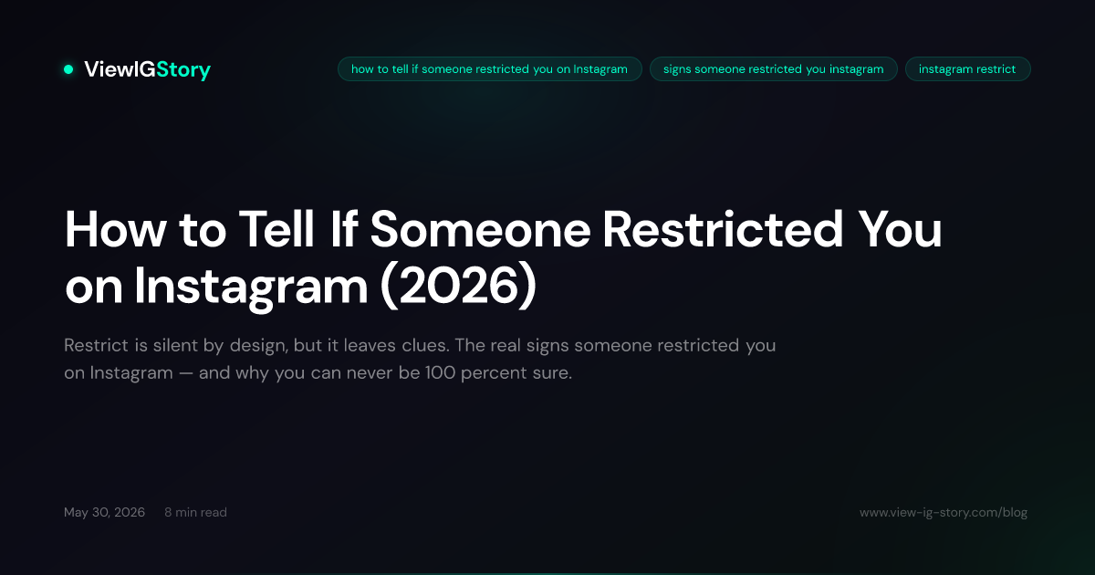 How to Tell If Someone Restricted You on Instagram (2026)