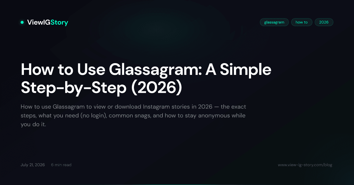 How to Use Glassagram: A Simple Step-by-Step (2026)