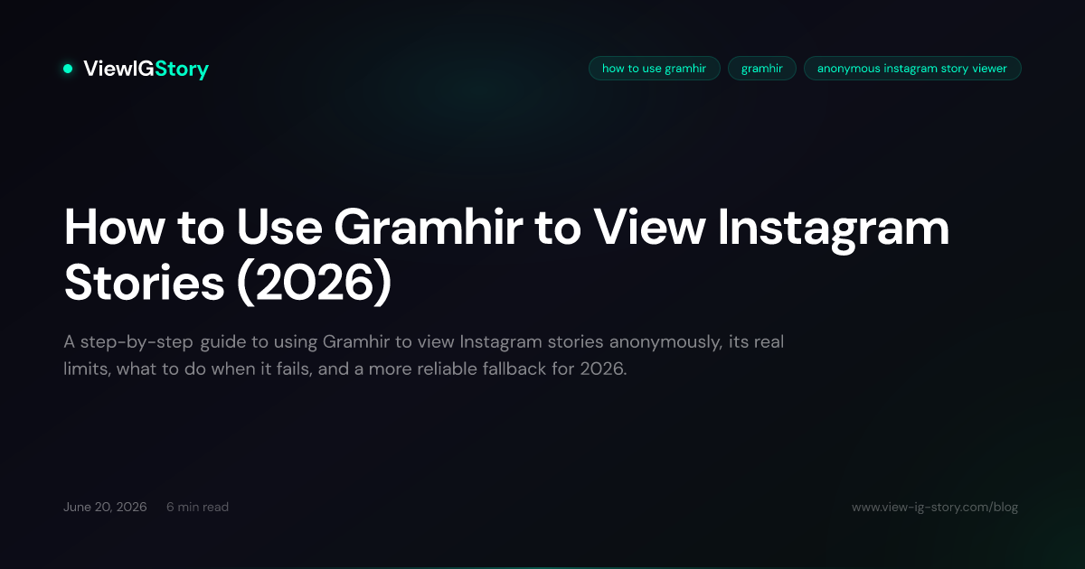How to Use Gramhir to View Instagram Stories (2026)