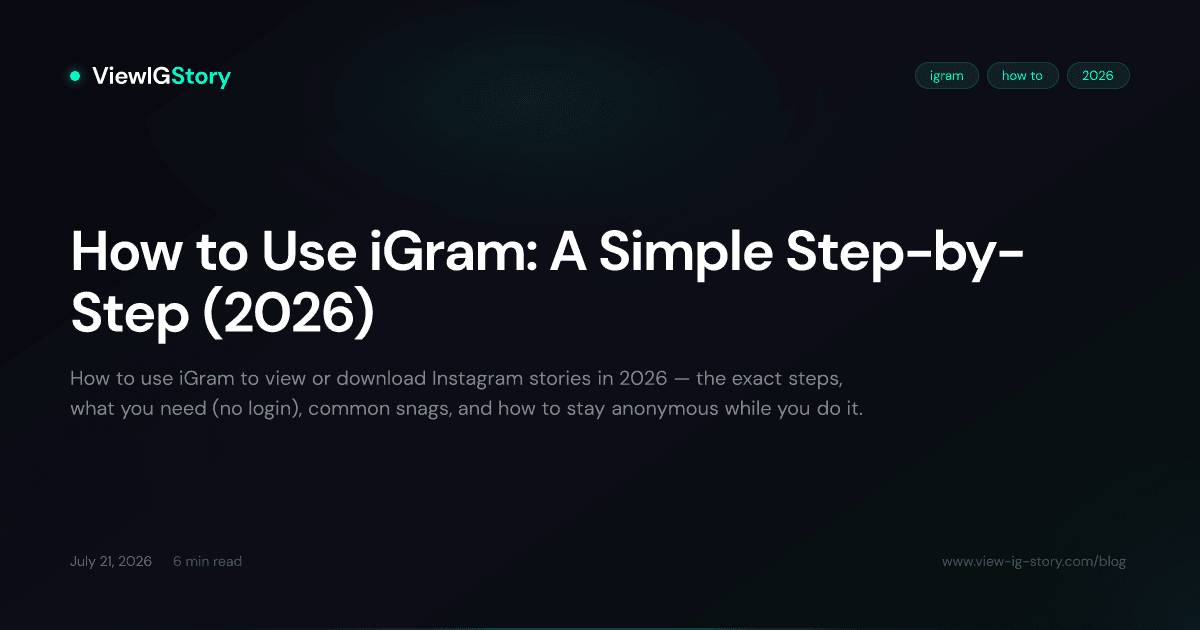 How to Use iGram: A Simple Step-by-Step (2026)