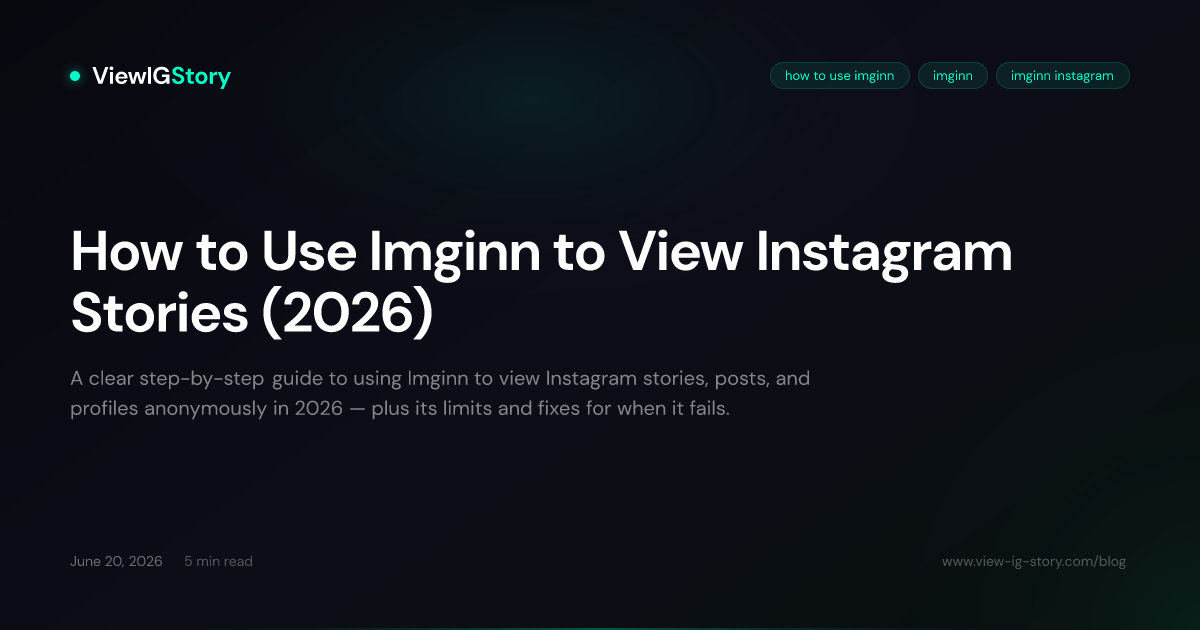 How to Use Imginn to View Instagram Stories (2026)