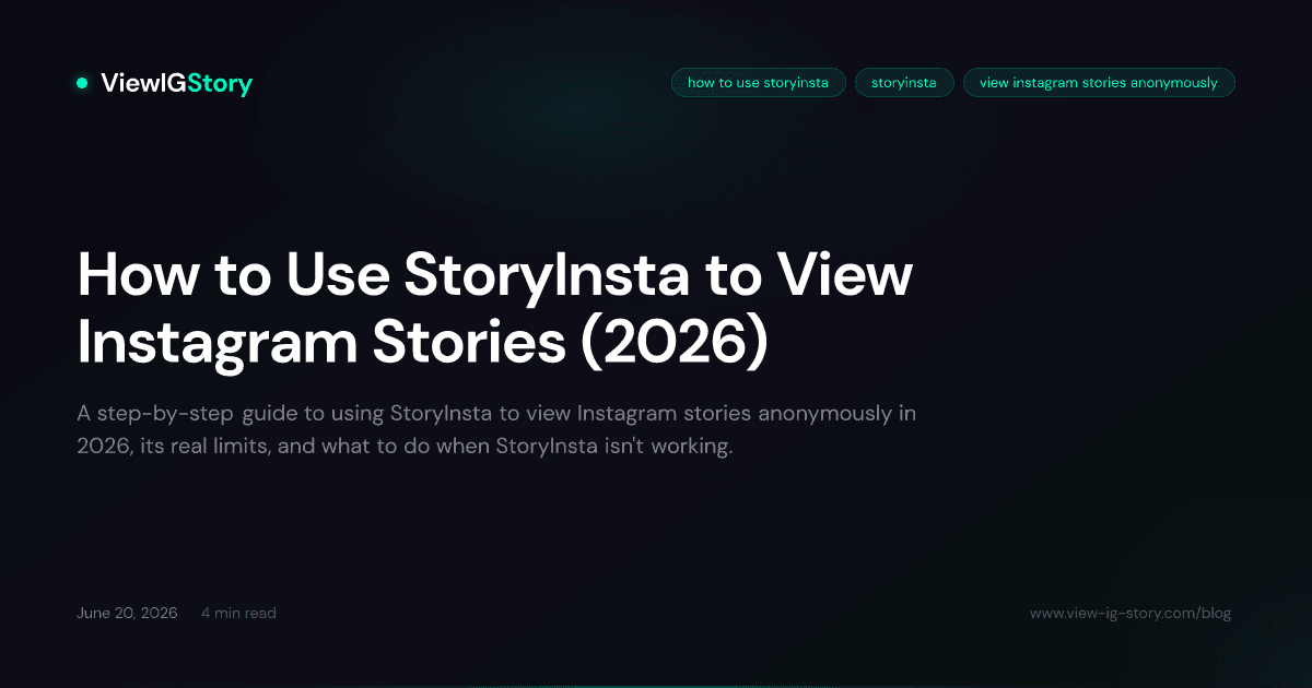 How to Use StoryInsta to View Instagram Stories (2026)