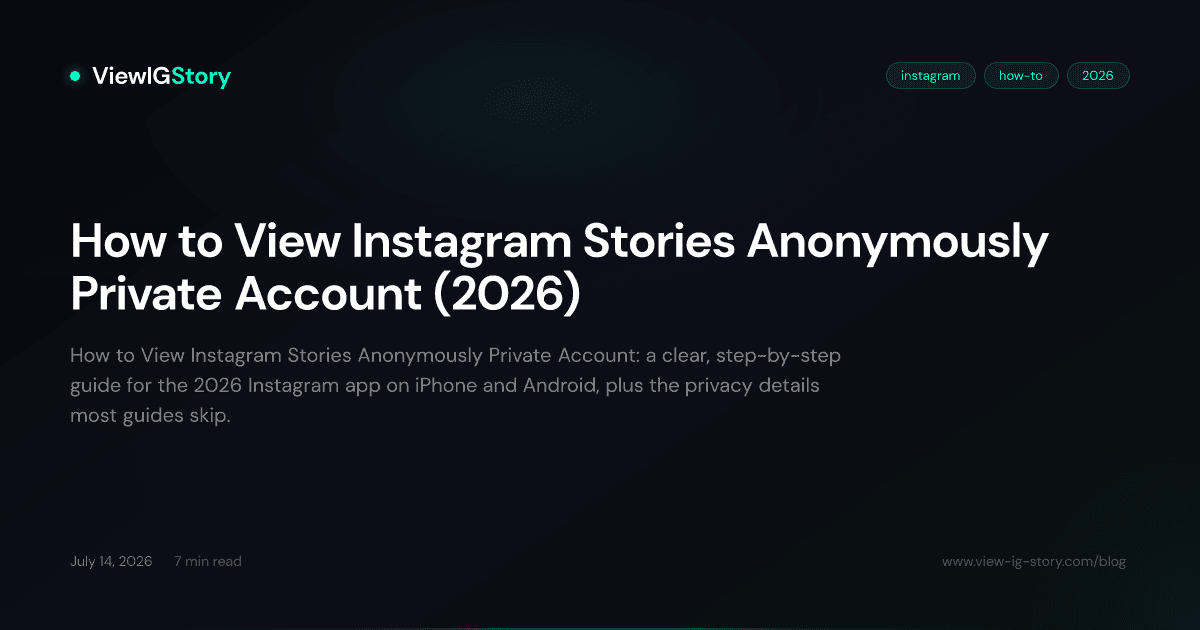 How to View Instagram Stories Anonymously Private Account (2026)
