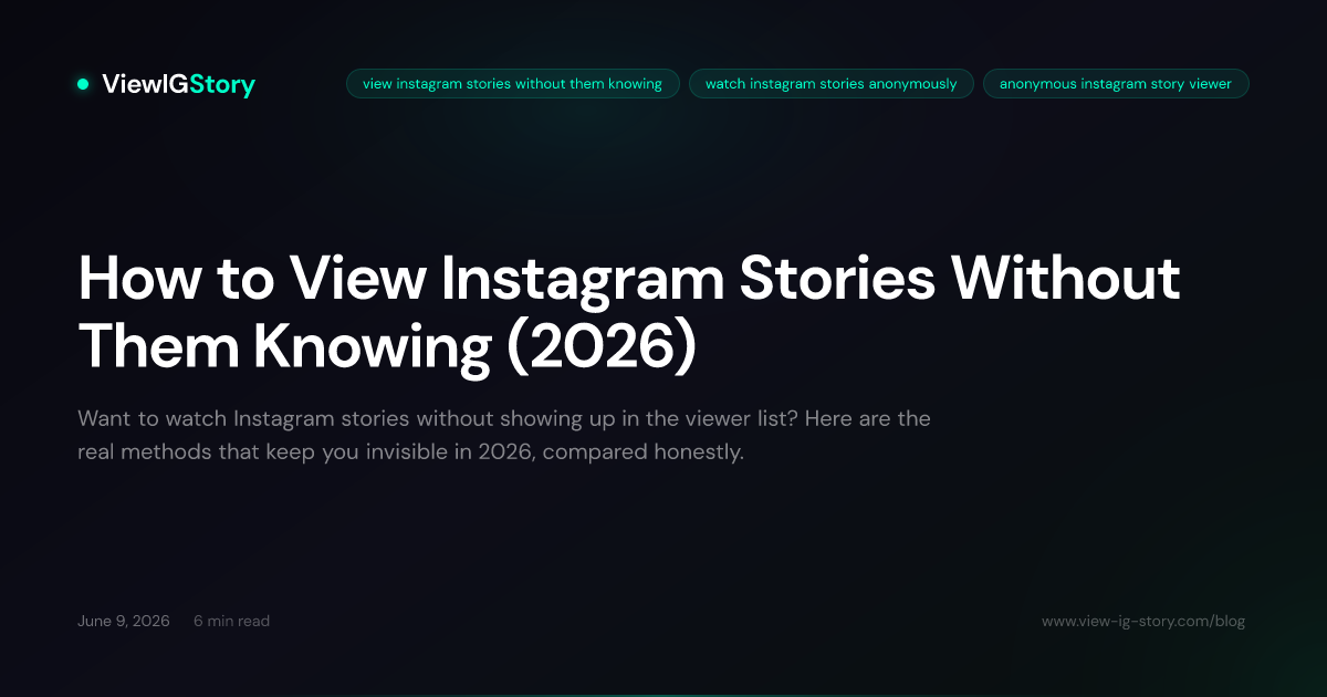 How to View Instagram Stories Without Them Knowing (2026)
