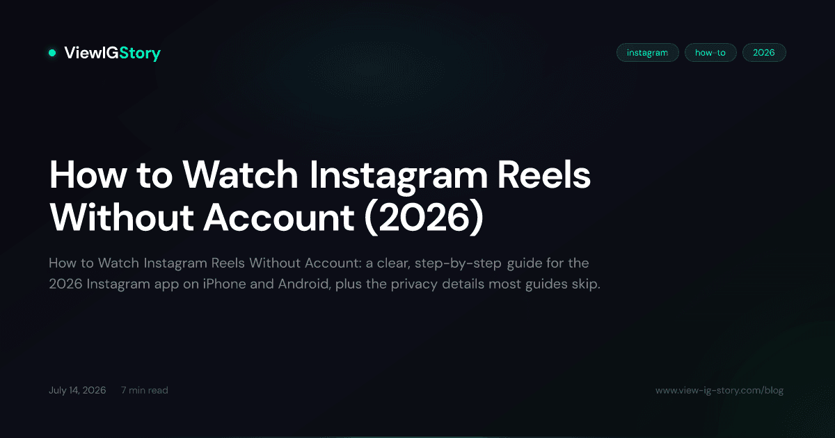 How to Watch Instagram Reels Without Account (2026)