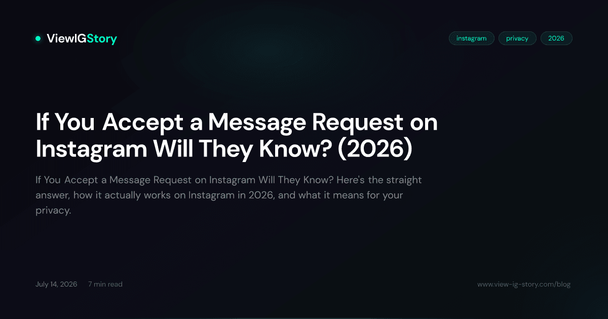 If You Accept a Message Request on Instagram Will They Know? (2026)